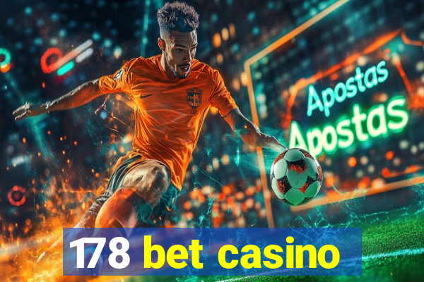 178 bet casino