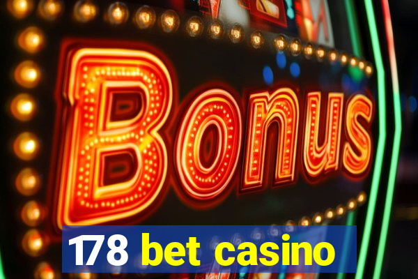 178 bet casino