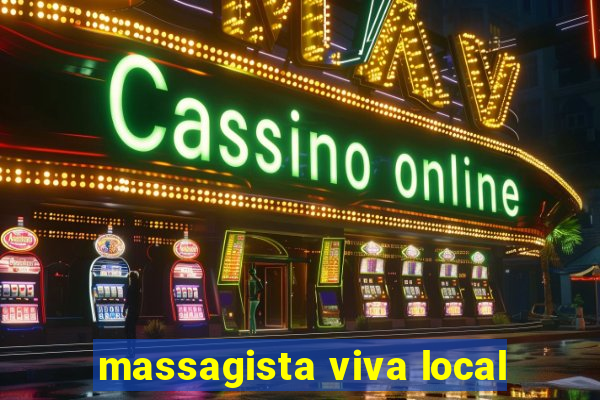 massagista viva local