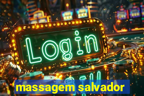 massagem salvador