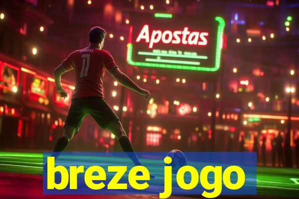 breze jogo