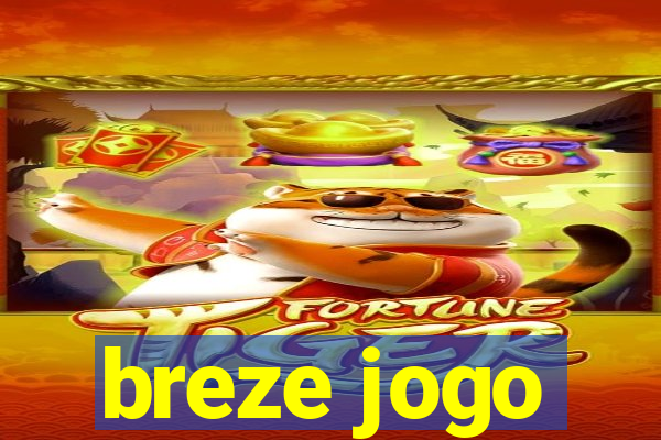 breze jogo