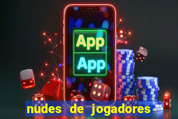 nudes de jogadores de futebol