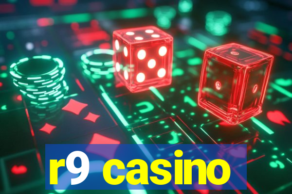 r9 casino