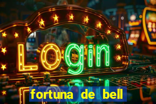 fortuna de bell marques 2024