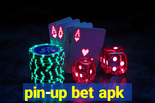 pin-up bet apk