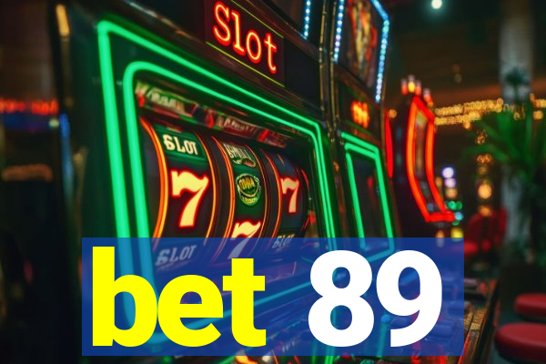 bet 89