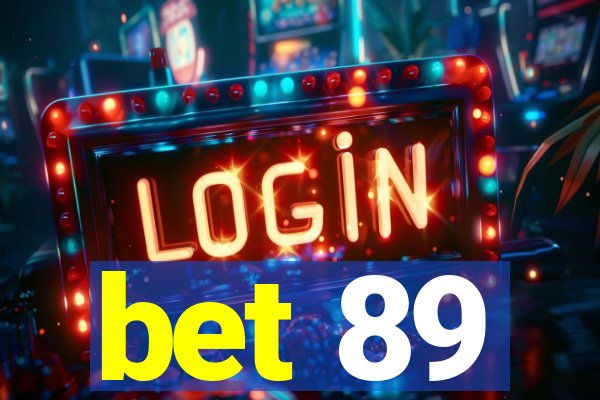 bet 89