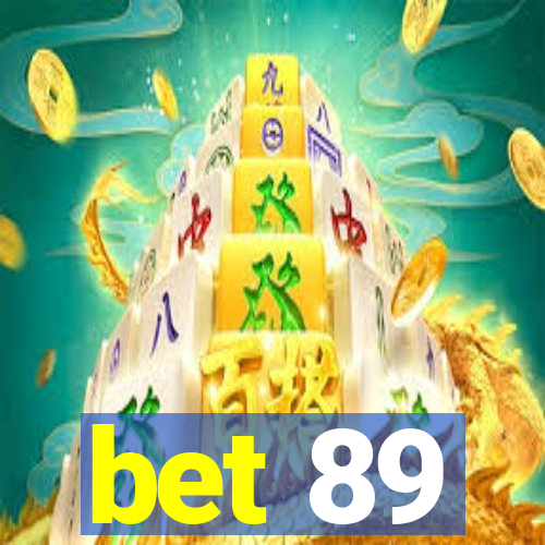 bet 89