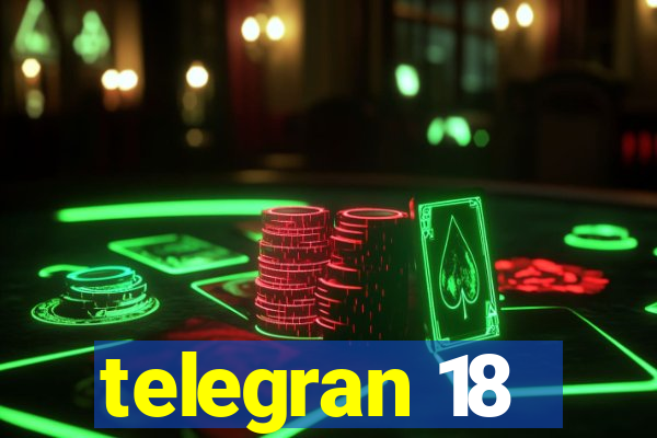 telegran 18