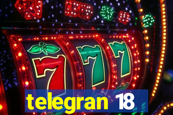 telegran 18