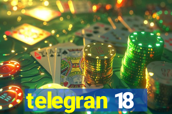 telegran 18