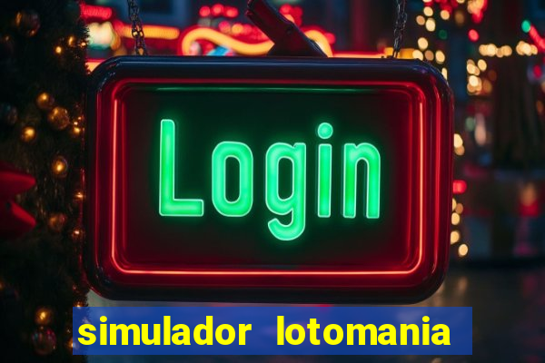 simulador lotomania - lotodicas