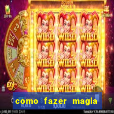 como fazer magia de fogo na vida real