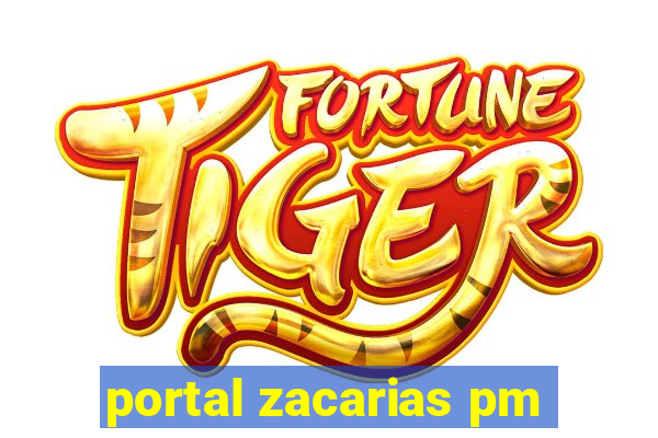 portal zacarias pm