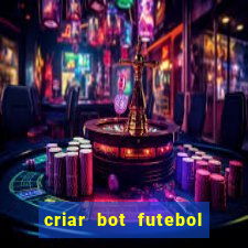 criar bot futebol virtual bet365