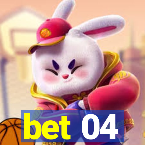 bet 04