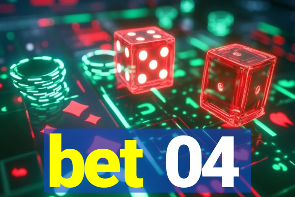 bet 04