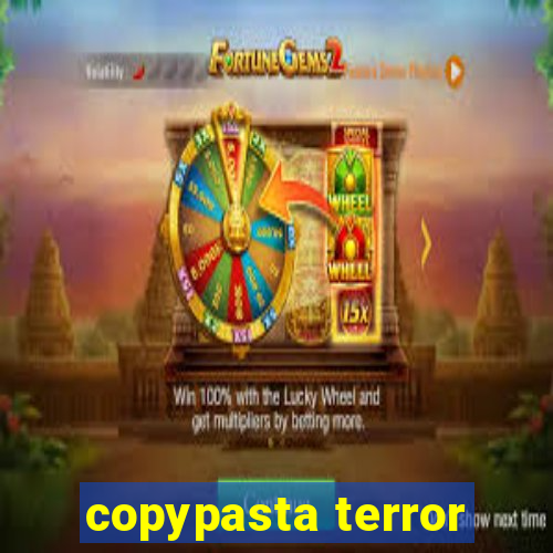 copypasta terror