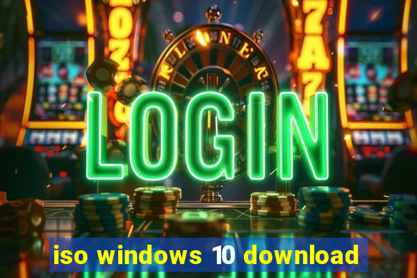 iso windows 10 download