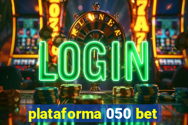 plataforma 050 bet