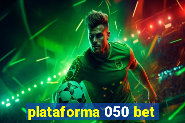 plataforma 050 bet