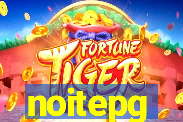 noitepg