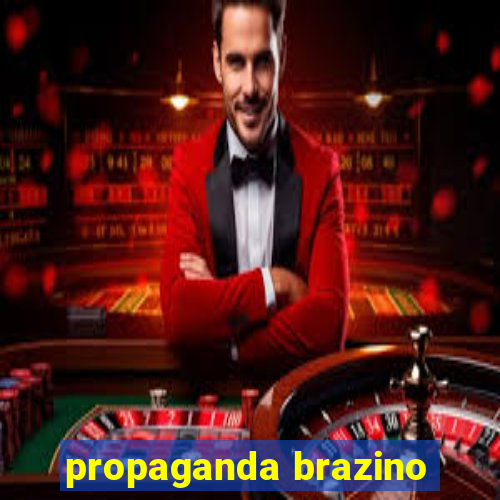 propaganda brazino