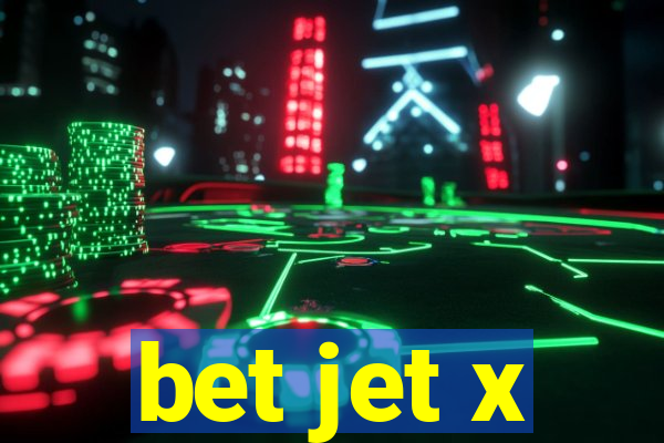 bet jet x