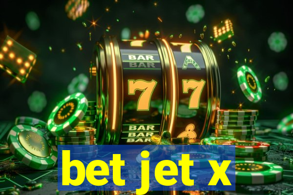 bet jet x