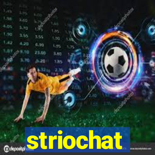 striochat