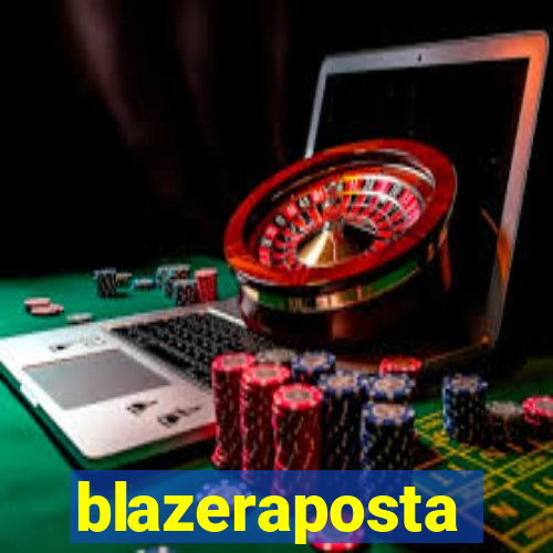 blazeraposta