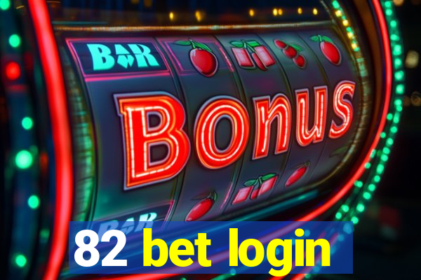 82 bet login