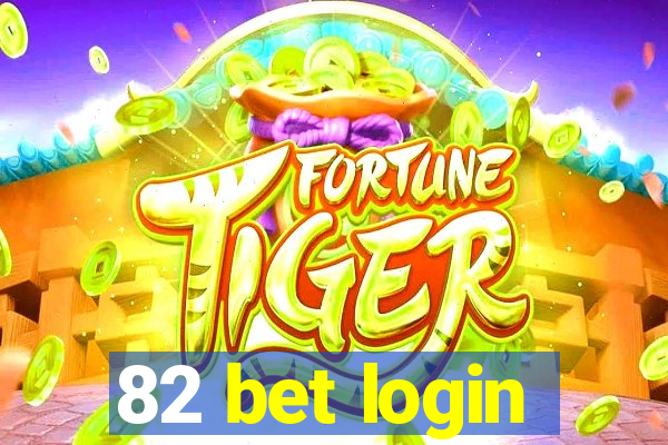 82 bet login