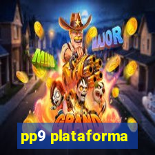 pp9 plataforma