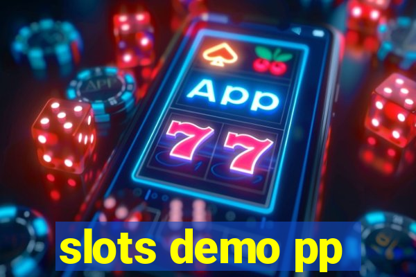 slots demo pp