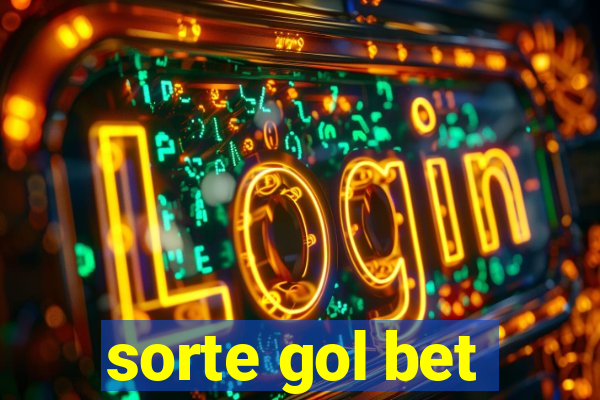 sorte gol bet