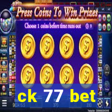 ck 77 bet