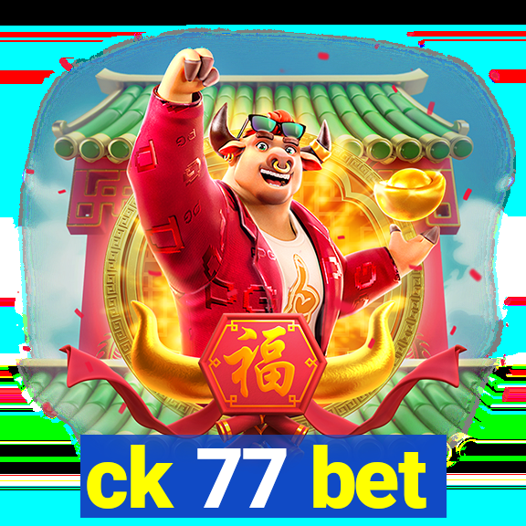 ck 77 bet