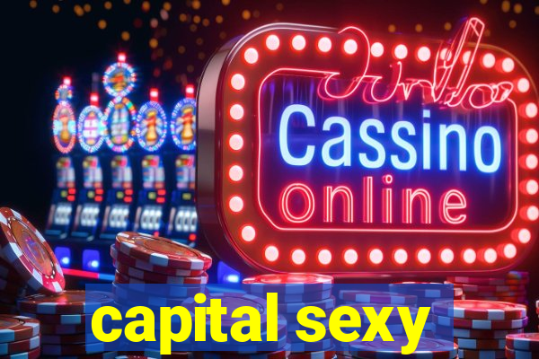 capital sexy