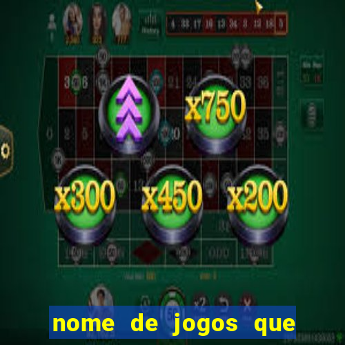 nome de jogos que ganha dinheiro de verdade