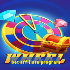 bet affiliate program