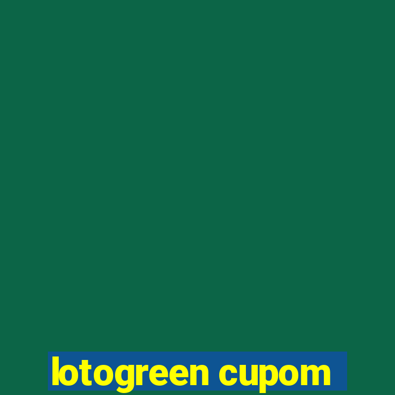 lotogreen cupom