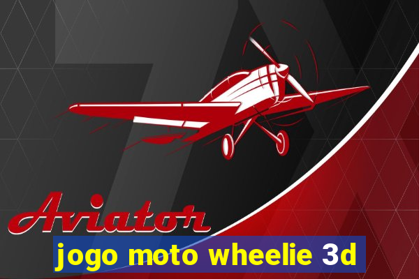 jogo moto wheelie 3d