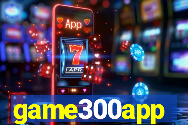 game300app