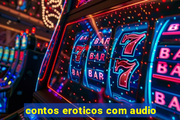 contos eroticos com audio