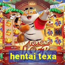 hentai texa