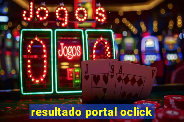 resultado portal oclick