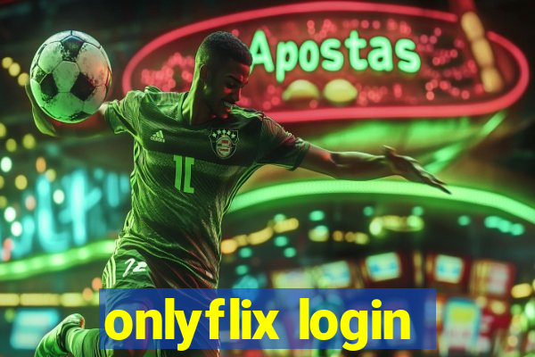 onlyflix login