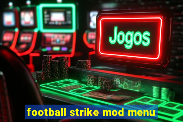 football strike mod menu